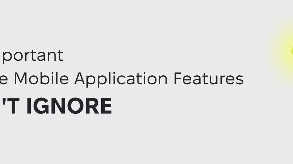 The Most Important E-Commerce Mobile Application Features You Can’t Ignore