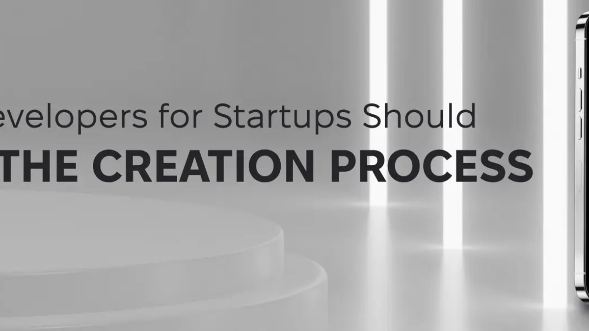How App Developers for Startups Should Handle the Creation Process in 2023