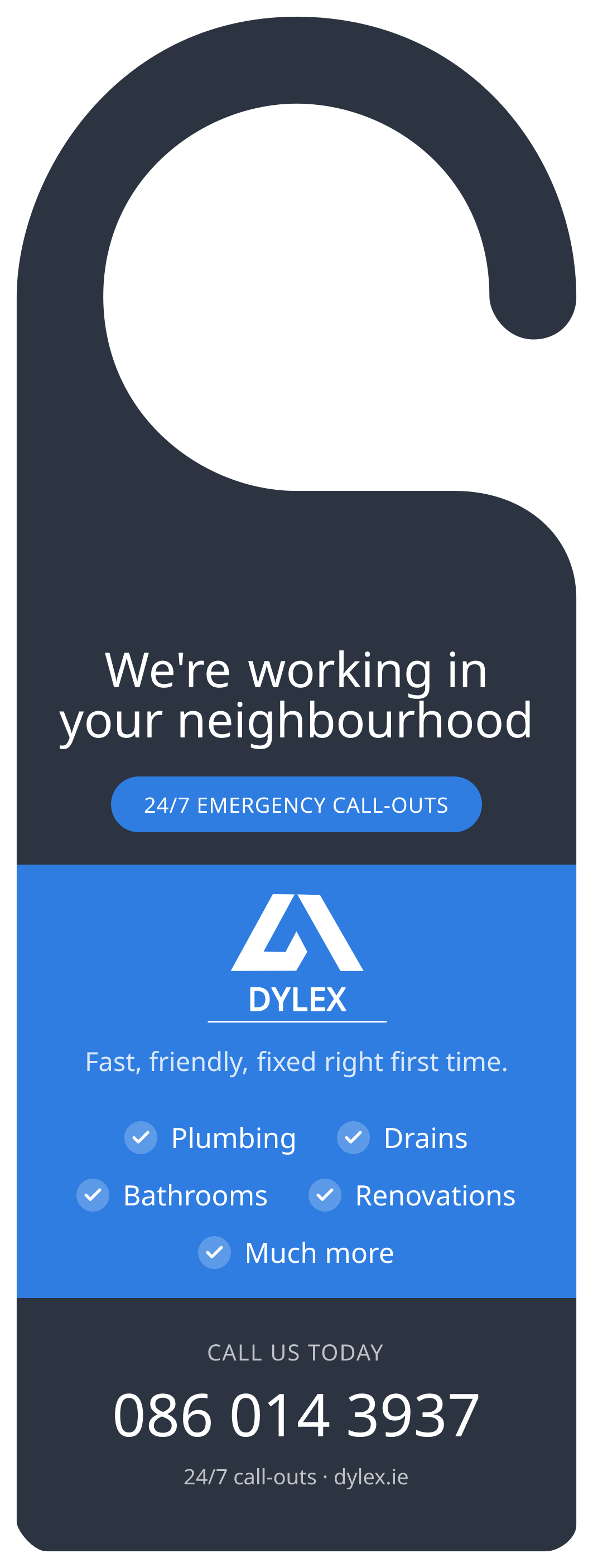 Dylex door hanger, printed both sides, reading We are working in your neighbourhood with a 24/7 emergency call-outs badge and the phone number