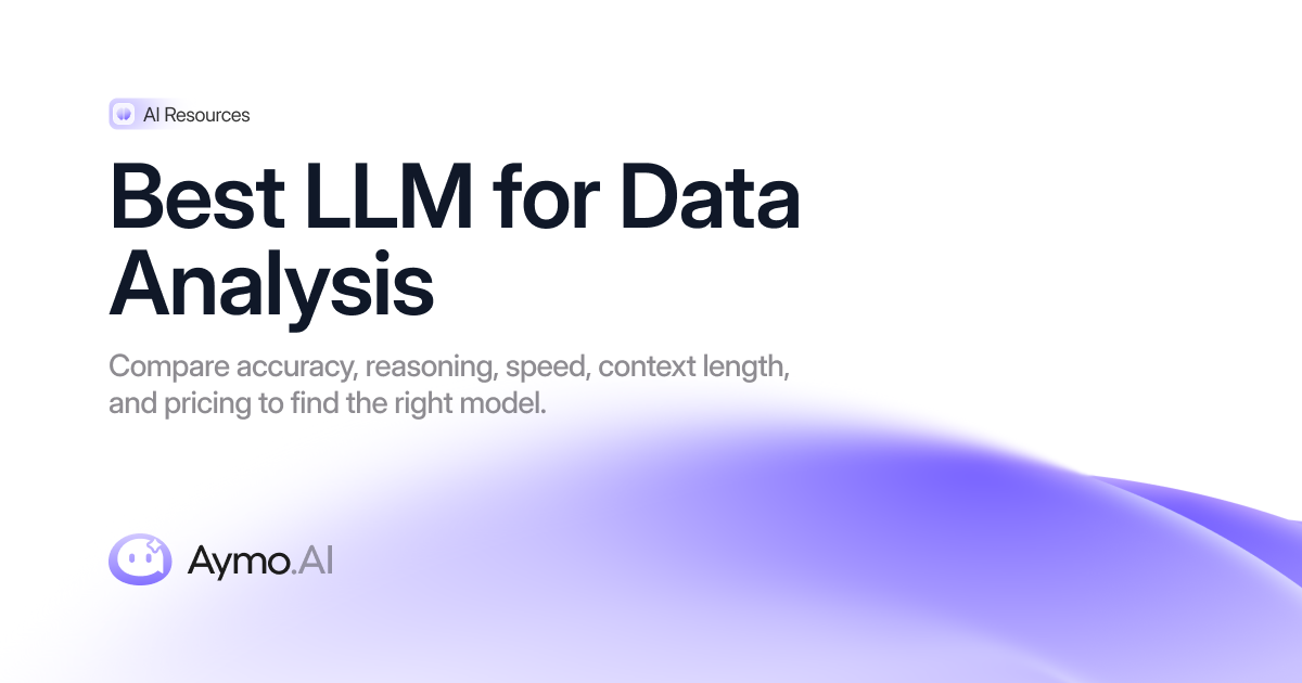 9+ Best LLMs for Data Analysis for 2026 | Aymo AI