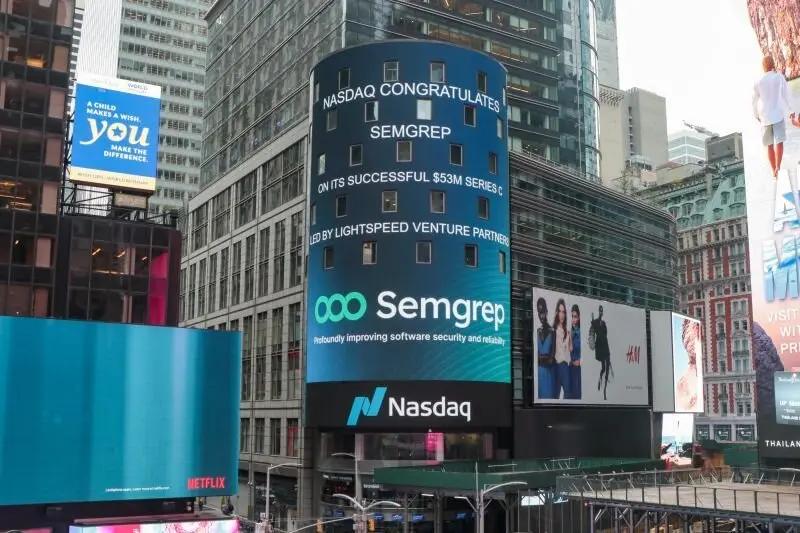 NASDAQ congratulates Semgrep on its $53M Series C funding in Times Square.