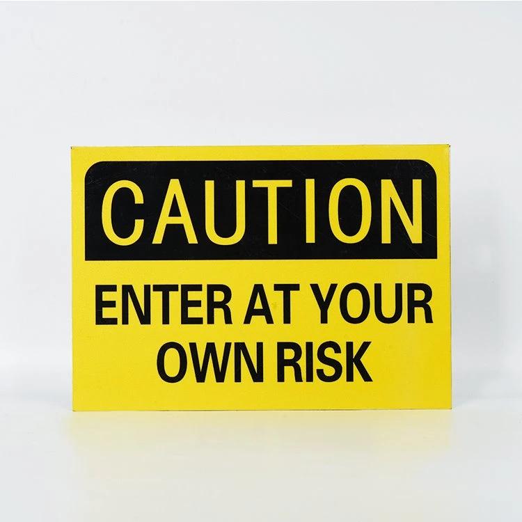Caution Enter Own Risk Sign