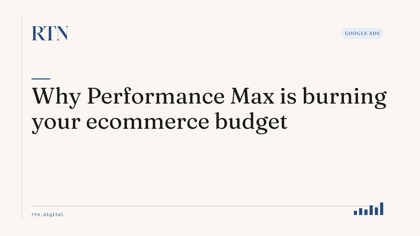 Why Performance Max is burning your ecommerce budget