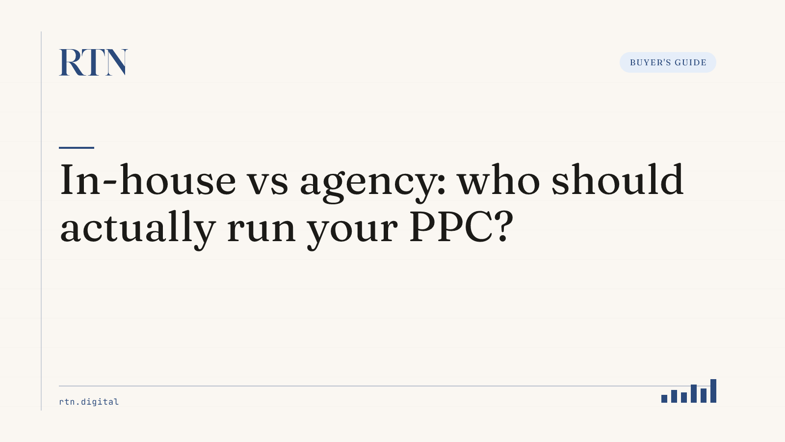 In-house vs agency: who should actually run your PPC?