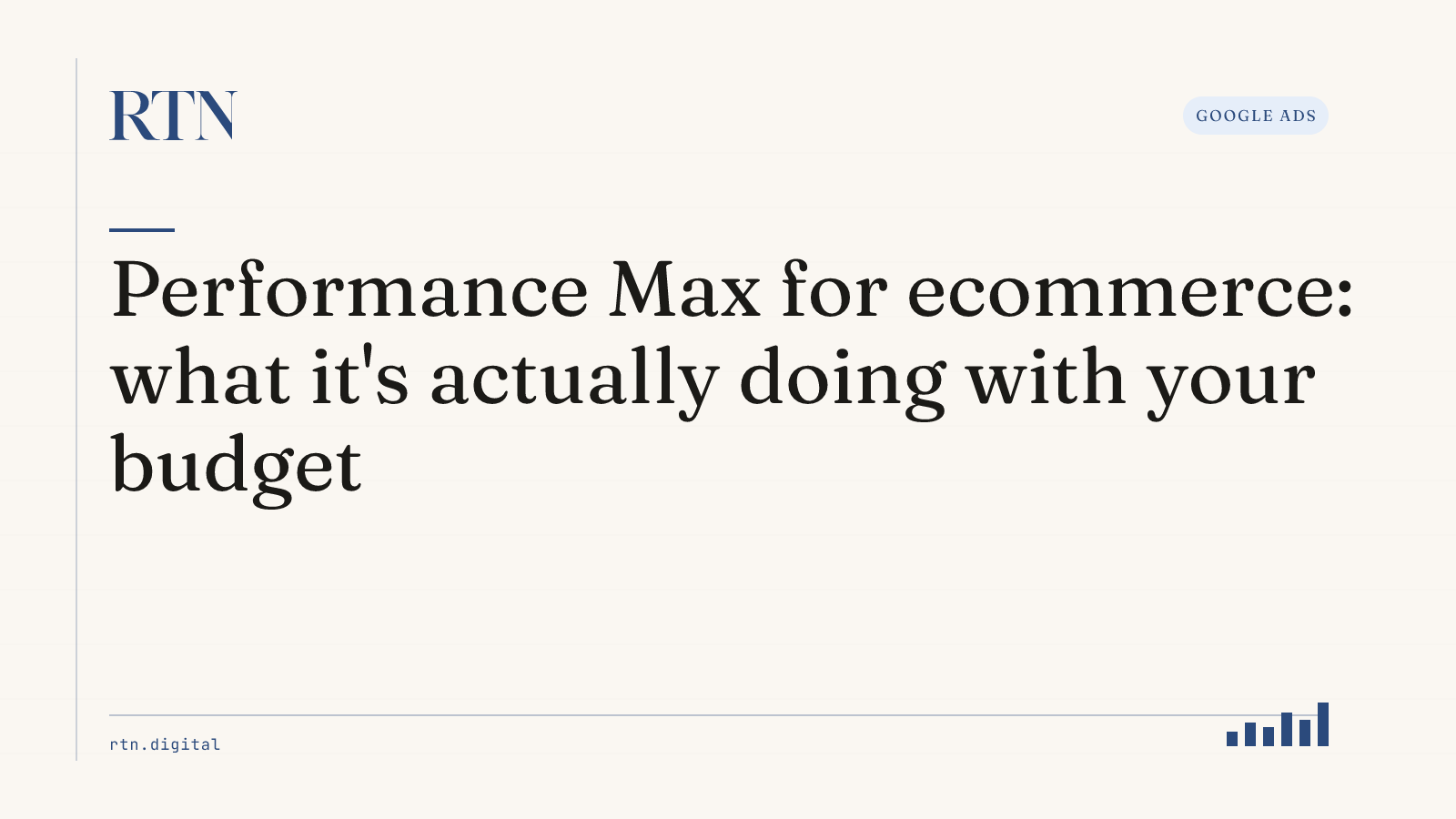 Performance Max for ecommerce: what it's actually doing with your budget