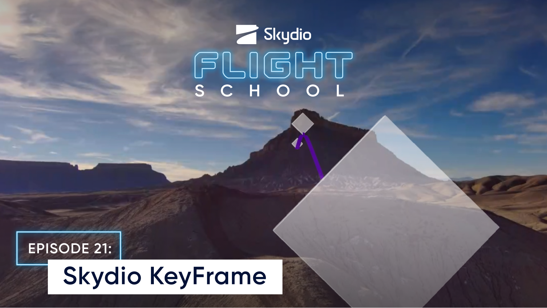 Skydio KeyFrame Tutorial