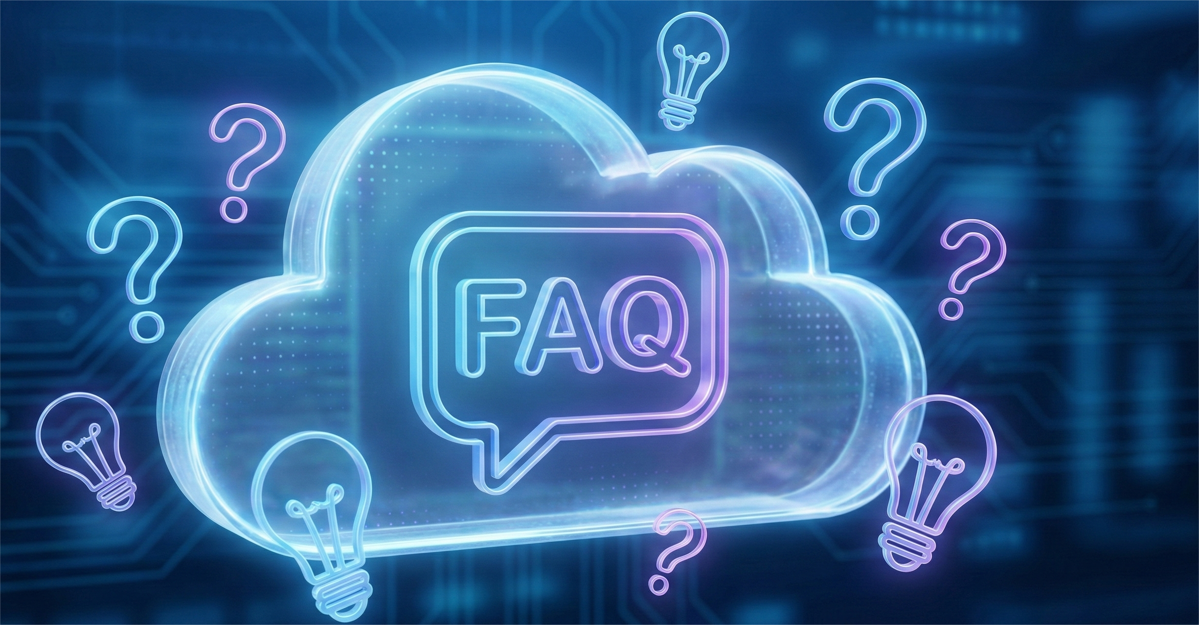 A futuristic 3D digital illustration featuring a glowing blue transparent cloud icon containing a speech bubble with the text "FAQ". The cloud is surrounded by several glowing question marks and lightbulb icons, all against a dark blue background with a circuit board pattern. The overall effect is a neon-lit, technological visualization of information and solutions.