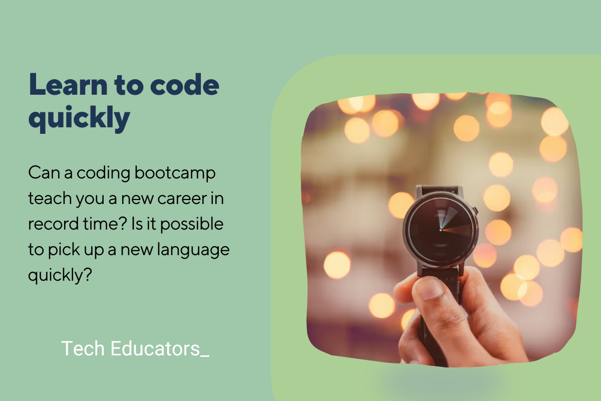 Learn To Code Quickly With A Coding Bootcamp