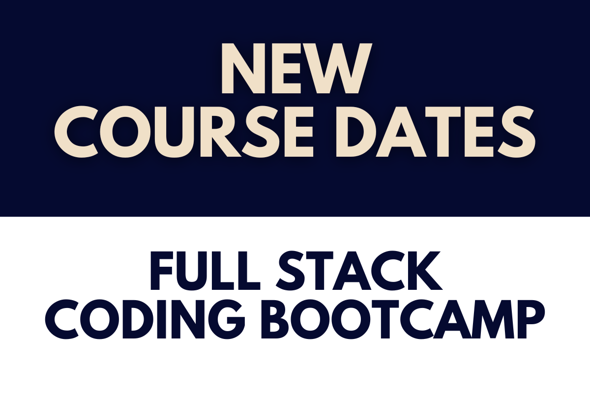 New Full Stack Coding Bootcamp Dates Announced For 2023