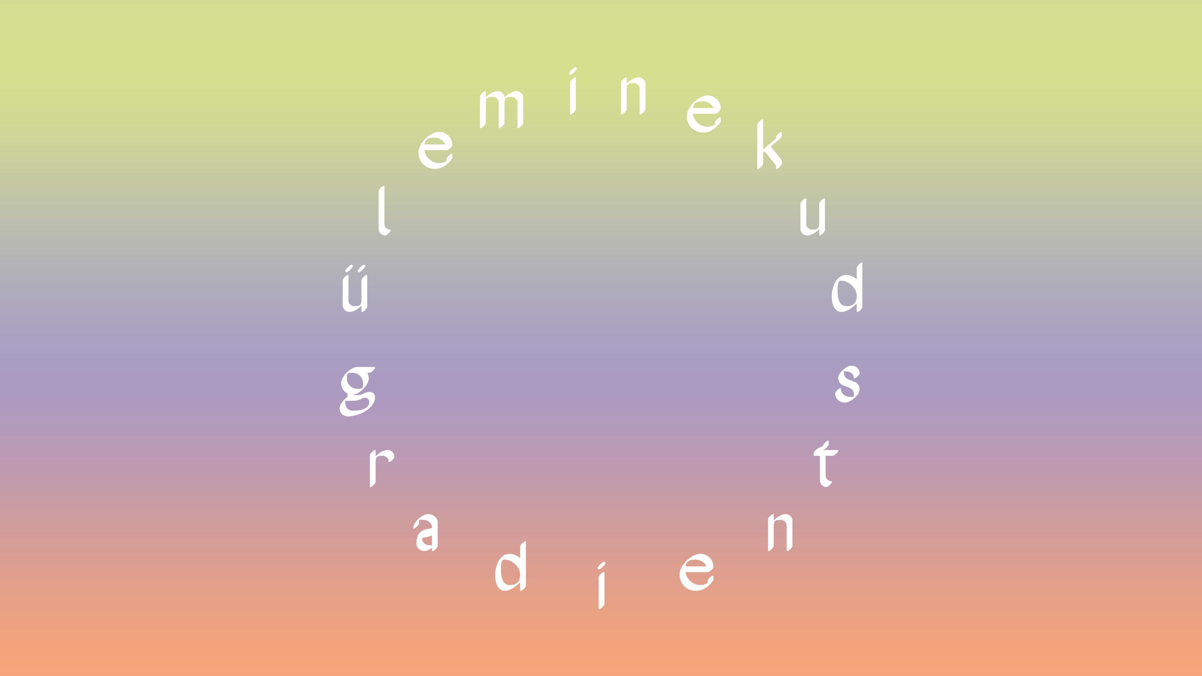 Gradients ◦ Typography