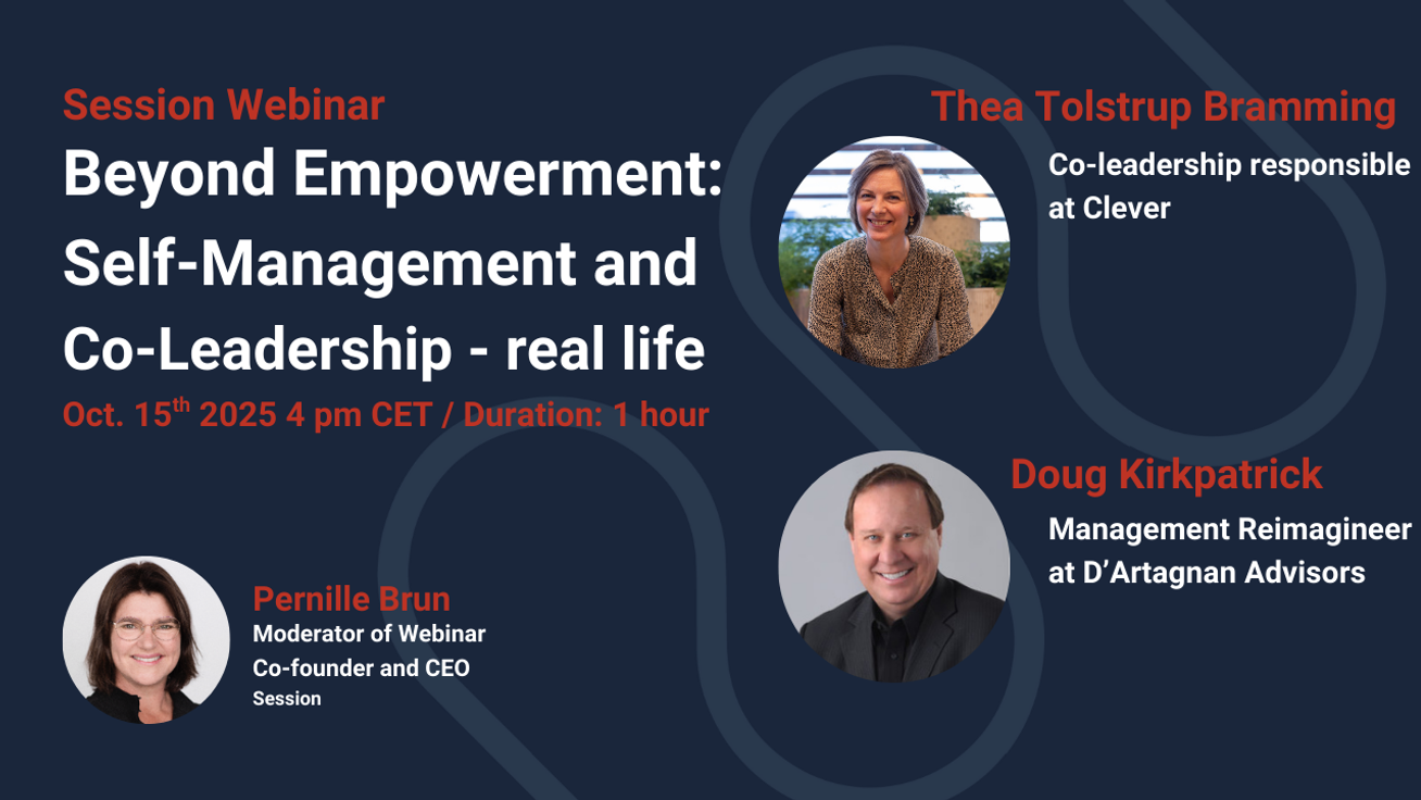 Beyond Empowerment: Self-Management and Co-Leadership - real life