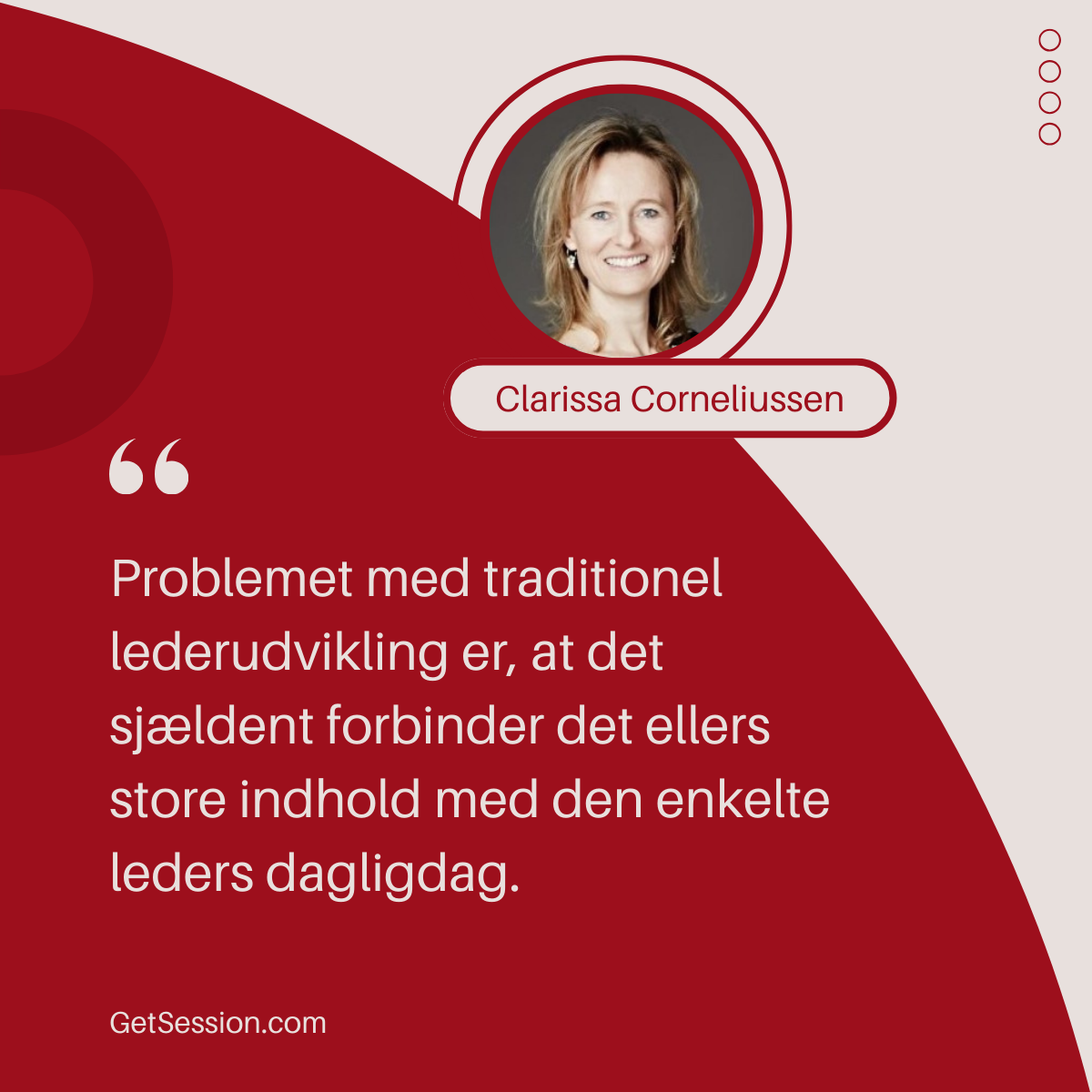 Illustration af citat af Clarissa Corneliussen: Problemet med traditionel lederudvikling er...