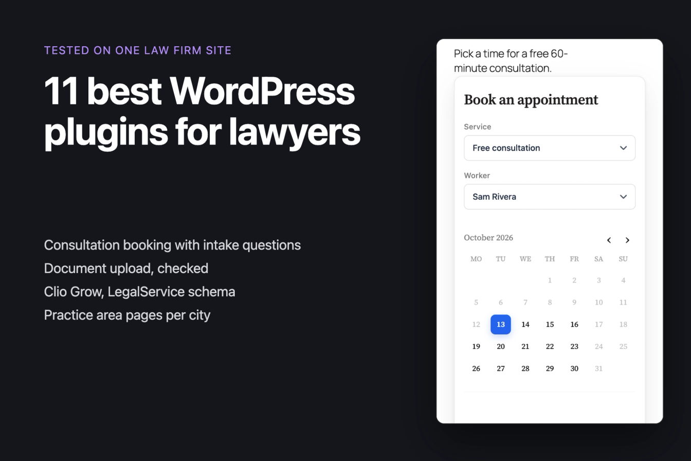 11 best WordPress plugins for lawyers, tested on one law firm site: consultation booking with intake questions, document upload, Clio, schema and practice area pages