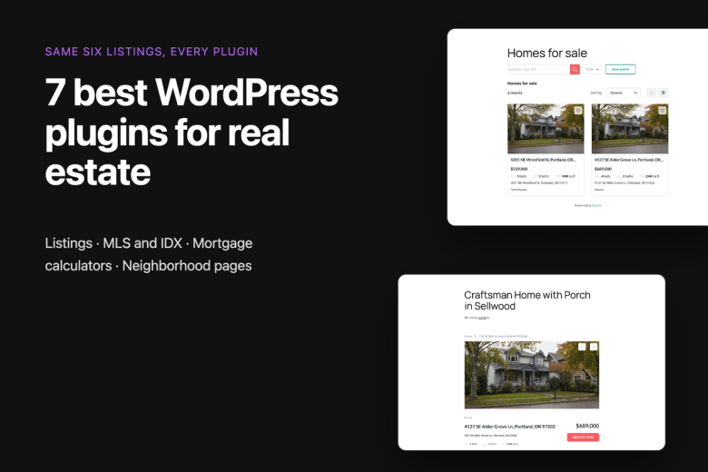 7 best WordPress plugins for real estate, tested with the same six listings: listing plugins, MLS and IDX, mortgage calculators and neighborhood pages