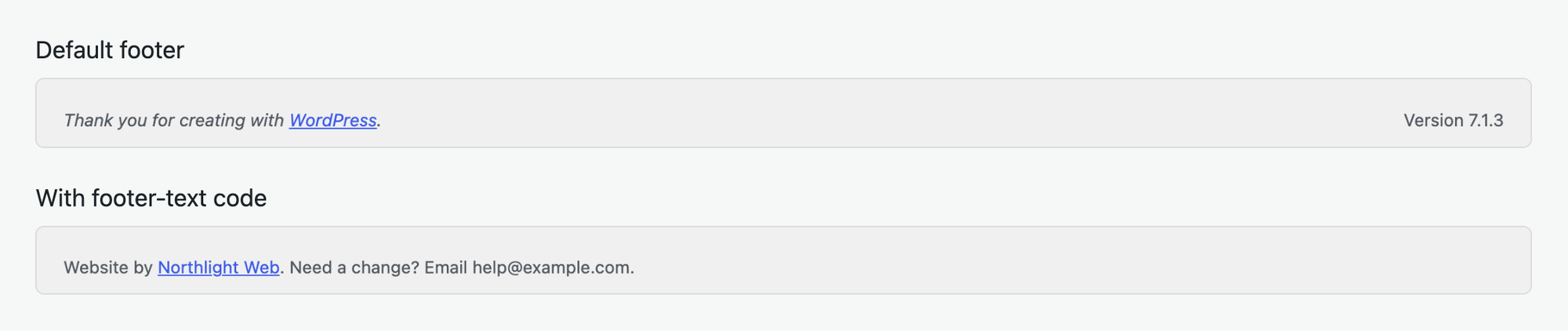 The admin footer before, with Thank you for creating with WordPress and Version 7.1.3, and after, with Website by Northlight Web and a support email