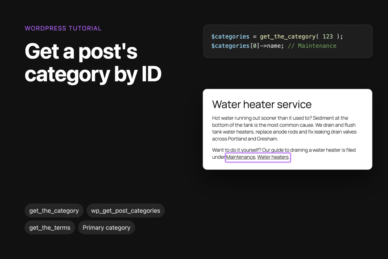 The code get_the_category( 123 ) next to a page that shows the categories Maintenance and Water heaters of post 123 as links