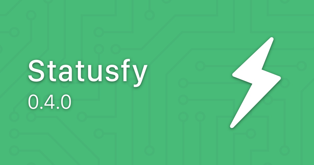 Statusfy: Release v0.4.0