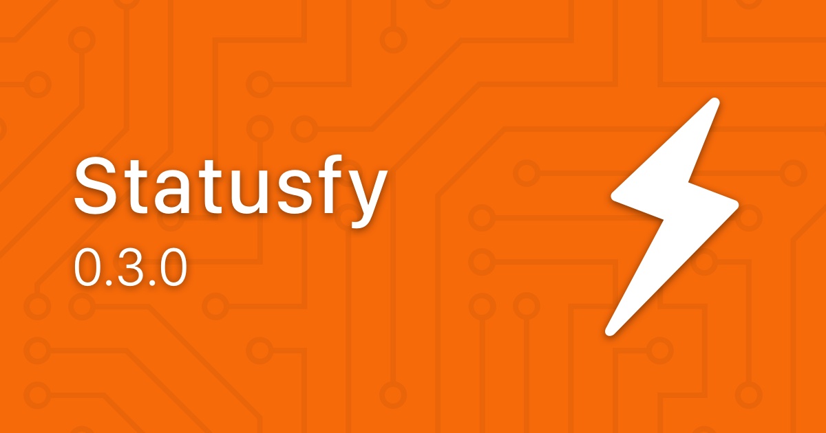 Statusfy Release V0 3 0 Blog Julio Marquez