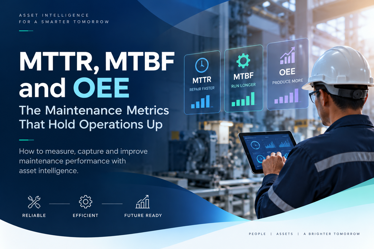 Industrial maintenance professional using asset intelligence to monitor MTTR, MTBF and OEE performance metrics.