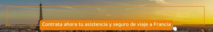 "Contrata tu seguro de viaje y asistencia a Francia ahora."