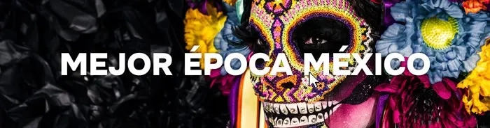 Guía de la mejor época para viajar a México