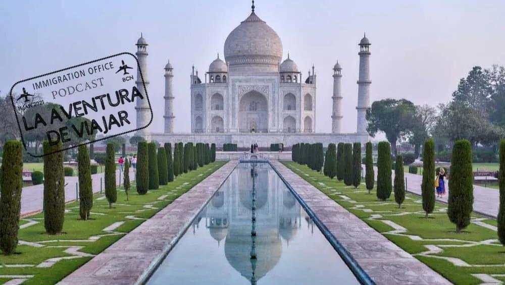 Viajar a India: rutas y consejos con Antonio Aguilar y Carmen Teira – Pódcast #61