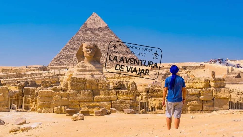 Viajar a Egipto por libre: guía, itinerario y consejos, con Tamara de Mochiadictos – Pódcast #43