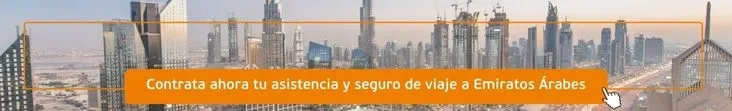 asistencia de viaje Emiratos Árabes