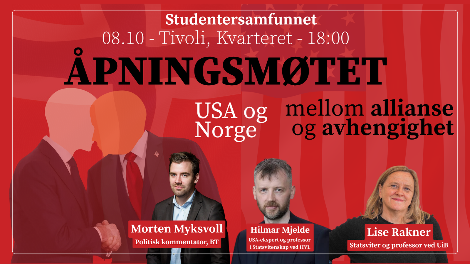 Åpningsmøtet: USA og Norge – mellom allianse og avhengighet