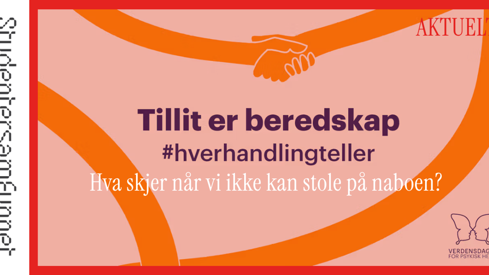 Verdensdagen for psykisk helse 2026 – Hva skjer når vi ikke kan stole på naboen?