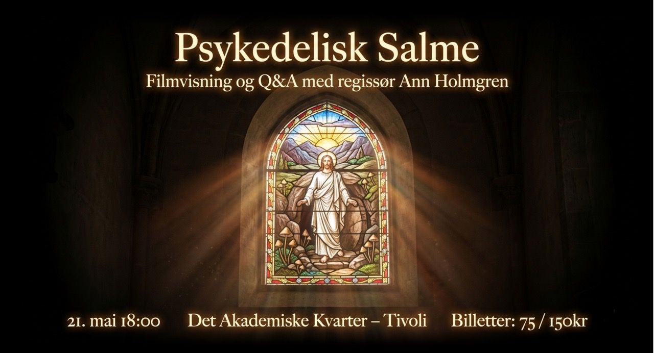 Psykedelisk Salme: Filmvisning og Q&A