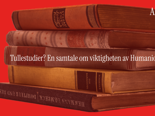 Tullestudier? En samtale om viktigheten av Humaniora