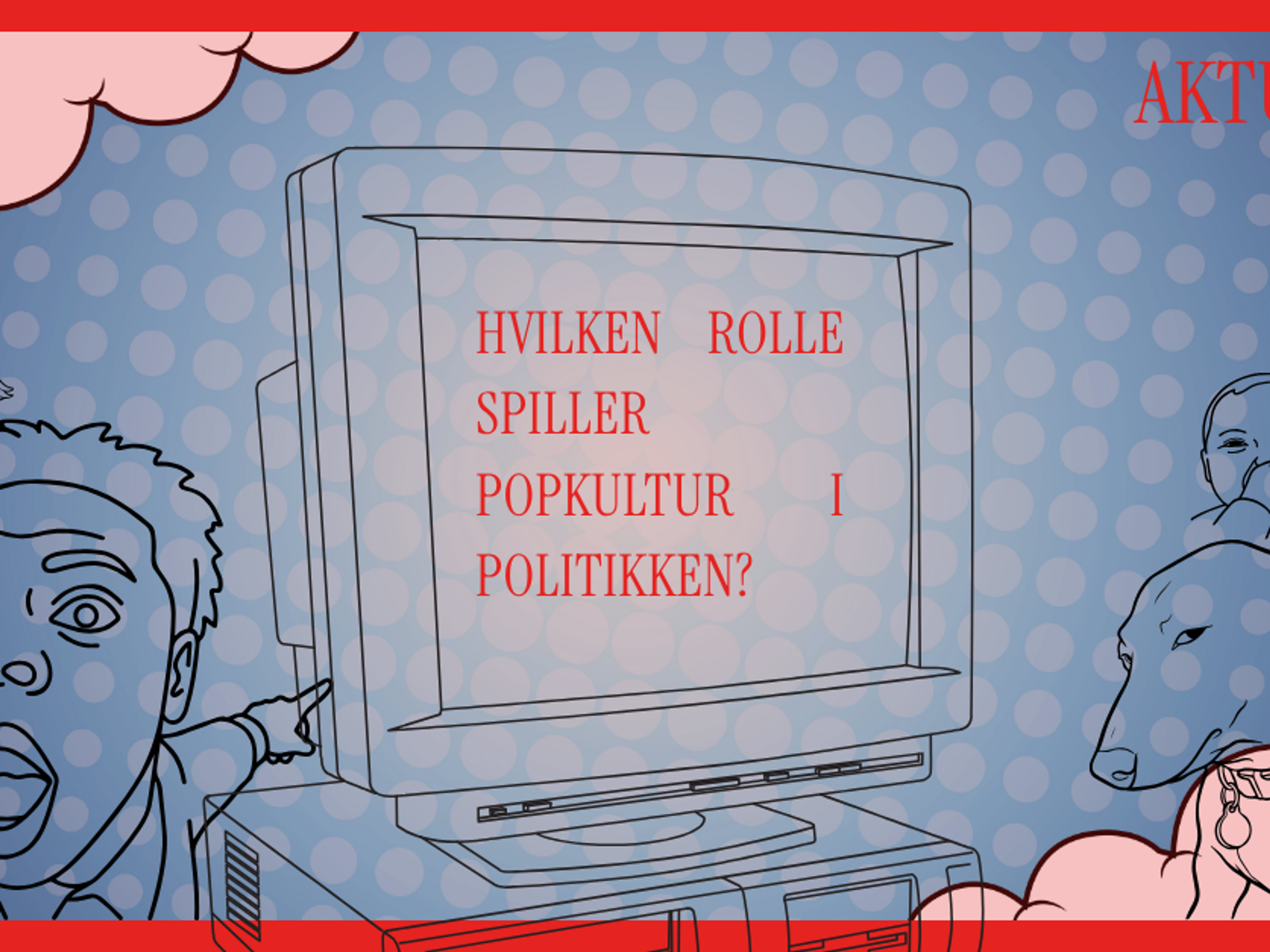 Hvilken rolle spiller popkultur i politikken?