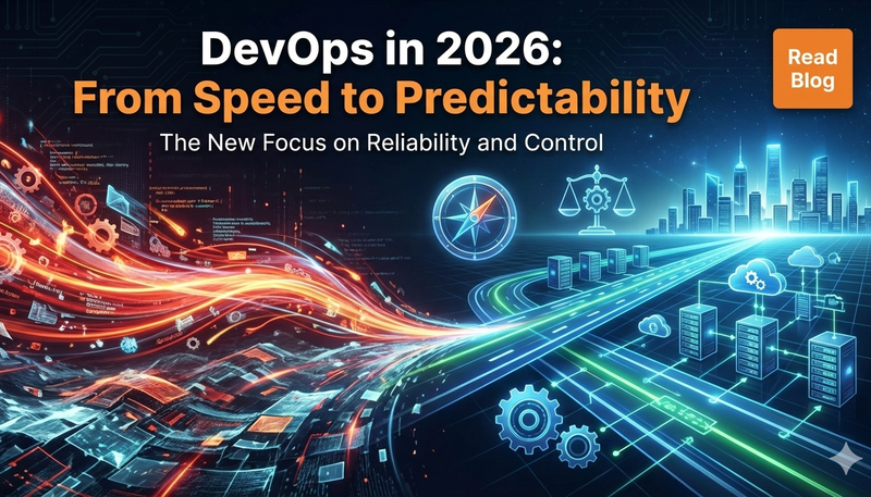 DevOps in 2026: From Speed to Predictability