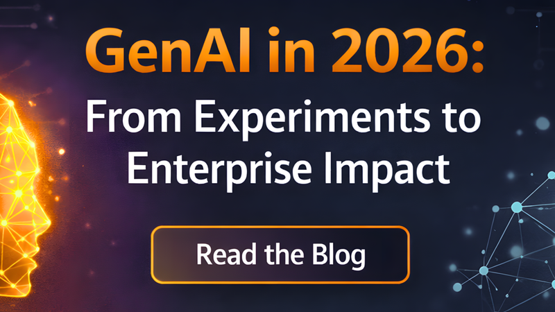 GenAI in 2026: From Experiments to Enterprise Impact