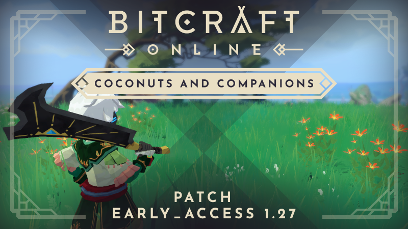 Patch Notes - Coconuts and Companions