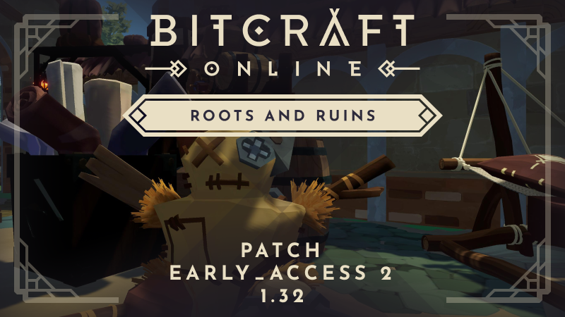 Patch Notes - Roots and Ruins
