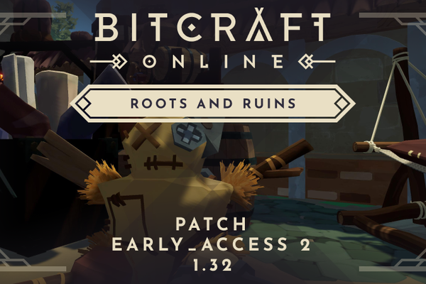 Patch Notes - Roots and Ruins