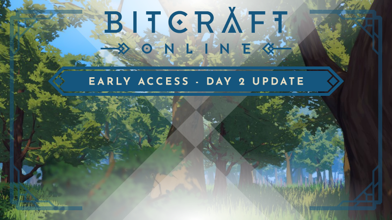 Early Access - Day 2 Update