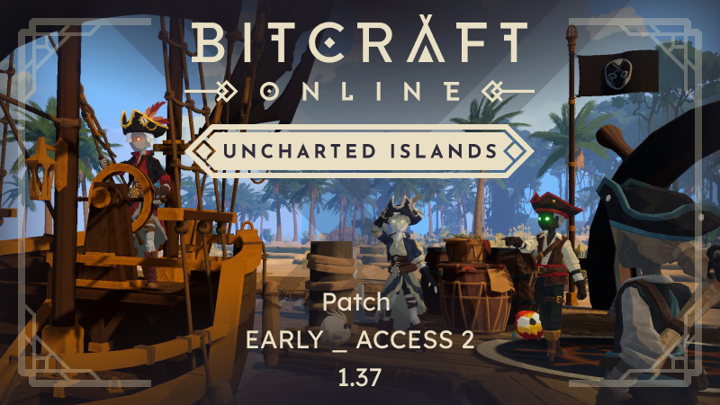 Patch Notes - Uncharted Islands