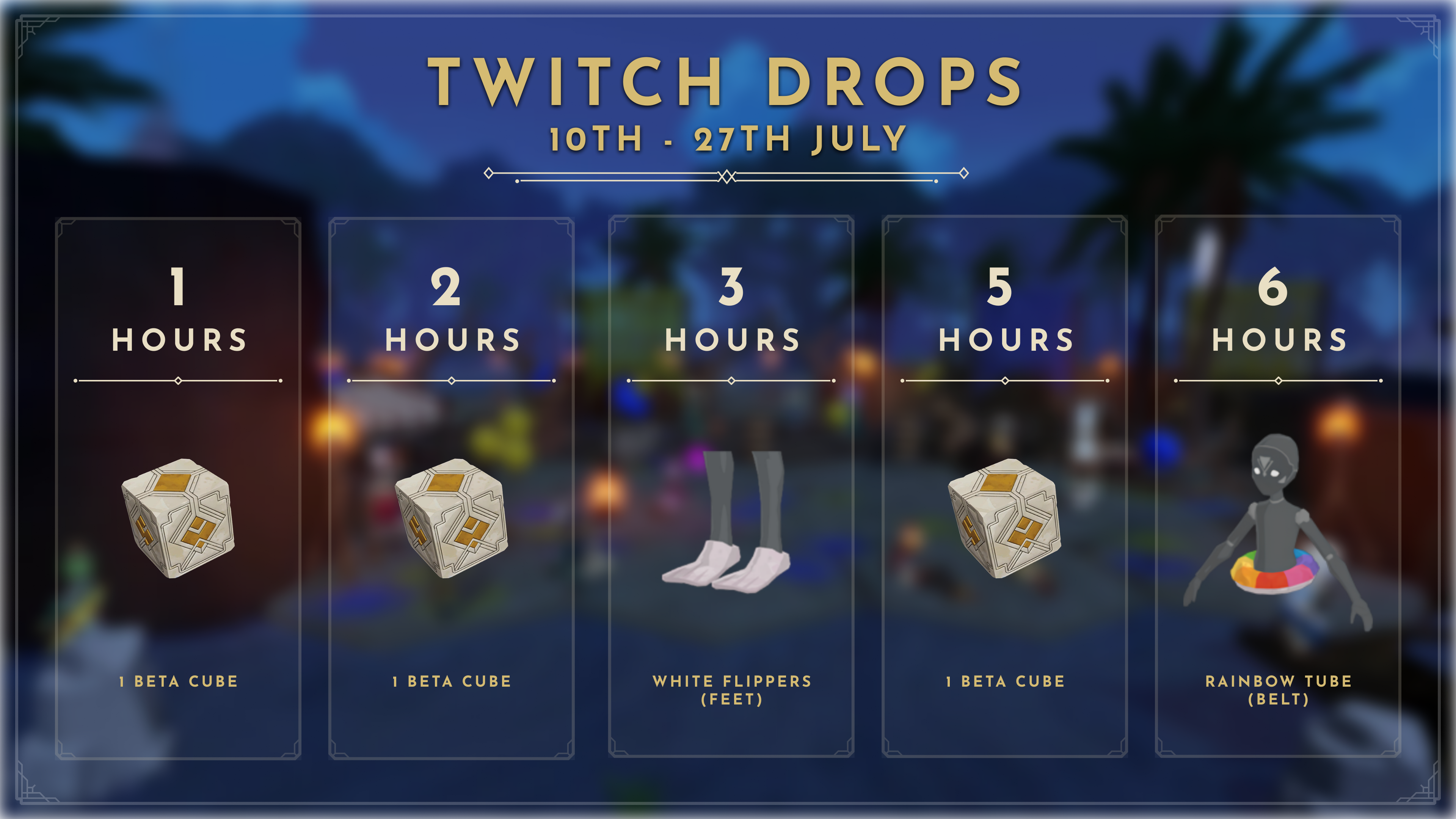 Twitch Drops - July 10th to July 27th