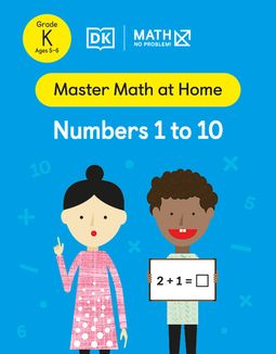 Master Math at Home - Math — No Problem! Numbers 1 to 10 cover with two primary kindergarten mathematicians. One child is holding a card with an equation 2 + 1 = ?