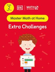 Master Math at Home - Math — No Problem! Extra Challenges cover with a Grade 2 mathematician holding a card with a bar model example.