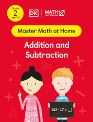 Master Math at Home - Math — No Problem! Addition and Subtraction cover with two Grade 2 mathematicians. One child is holding a card with an equation 182 - 17 = ?