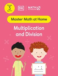 Master Math at Home - Math — No Problem! Multiplication and Division cover with two Grade 3 mathematicians. One child is holding a card with an equation 32 x 6 = ?