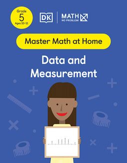 Master Math at Home - Math — No Problem! Data and Measurement cover with a Grade 5 mathematician holding a card with a graph.