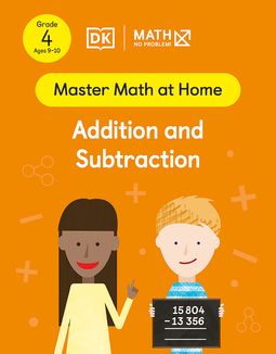 Master Math at Home - Math — No Problem! Addition and Subtraction cover with two Grade 3 mathematicians. One child is holding a card with an equation 15804 - 13356 = ?