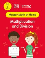 Master Math at Home - Math — No Problem! Multiplication and Division cover with two Grade 2 mathematicians. One child is holding a card with an equation 23 x 4 = ?