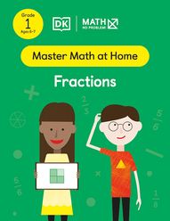 Master Math at Home - Math — No Problem! Fractions cover with two Grade 1 mathematicians. One child is holding a card showing a square divided into four smaller square and one representing a fraction.