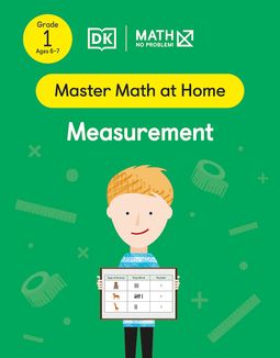 Master Math at Home - Math — No Problem! Measurement cover with a Grade 1 mathematician holding a card with a table measurements.